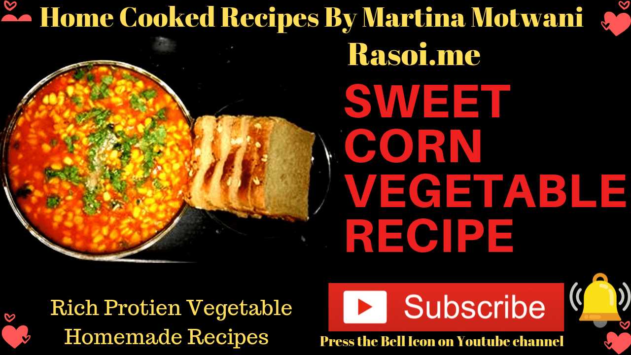 Sweet corn Recipe Rasoi.me