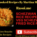Schezwan fried recipe Rasoi.me