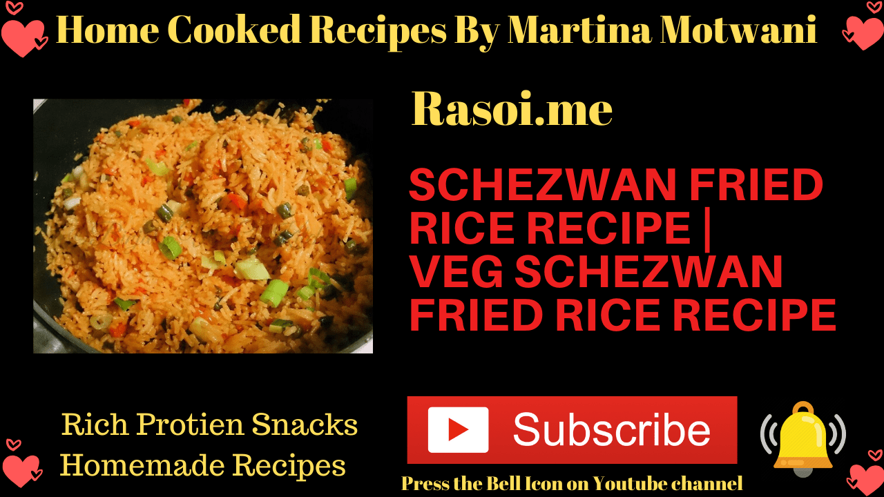 Schezwan fried recipe Rasoi.me