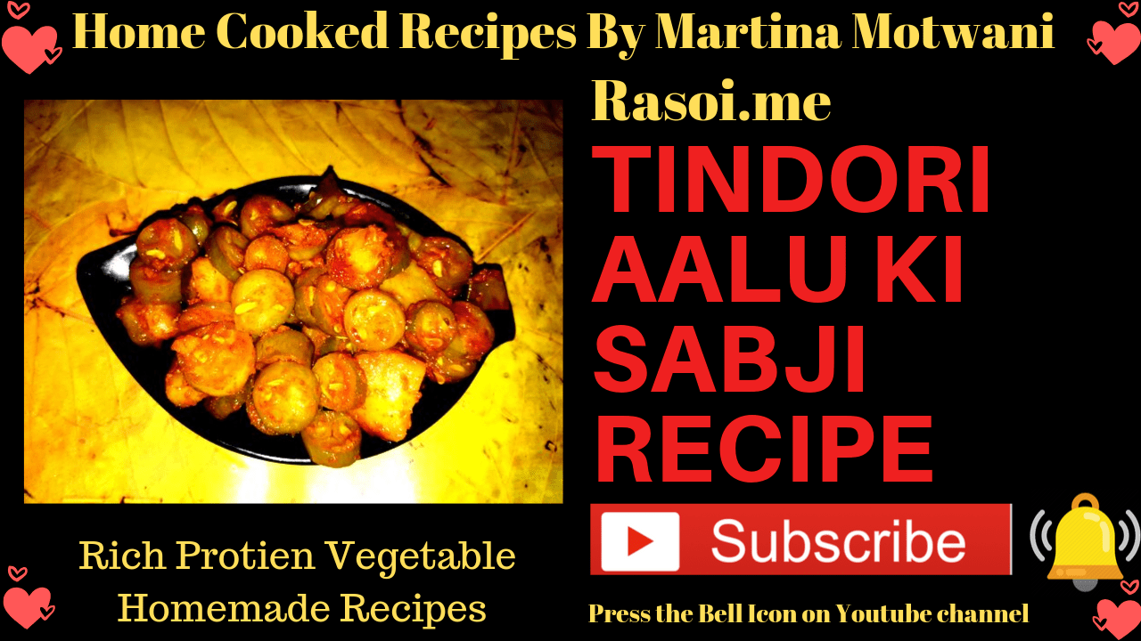 Tindori Aalu ki sabji recipe By Martina Motwani