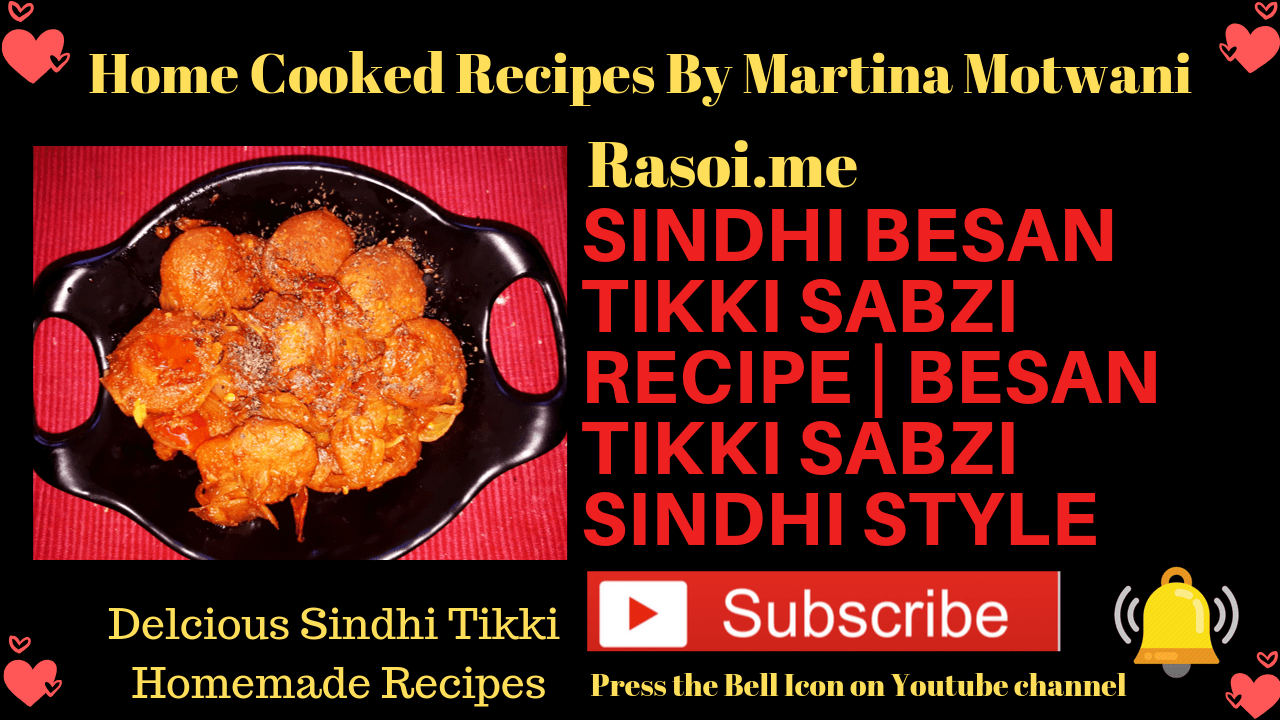 Sindhi Besan Tikki ki sabji recipe Rasoi.me