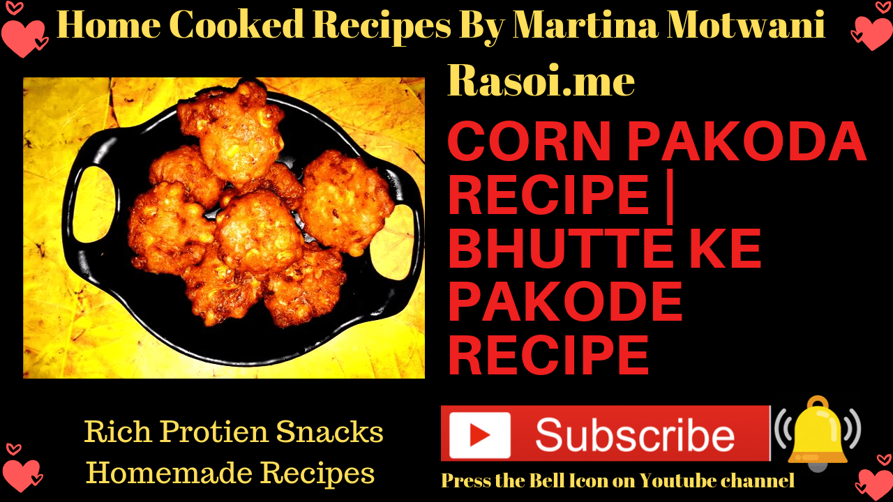 Bhutte ke pakode recipe Rasoi.me