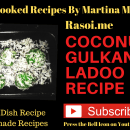 coconut gulkand ladoo recipe