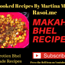 makahana bhel recipe Rasoi.me